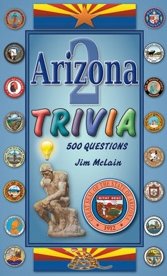 Arizona Trivia 2 by McLain, Jim