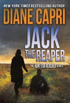 Jack the Reaper: The Hunt for Jack Reacher Series by Capri, Diane