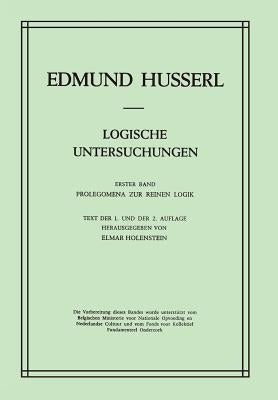Logische Untersuchungen: Erster Band Prolegomena Zur Reinen Logik by Husserl, Edmund