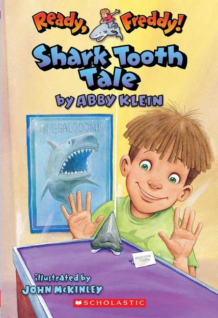 Ready, Freddy! #9: Shark Tooth Tale by Klein, Abby