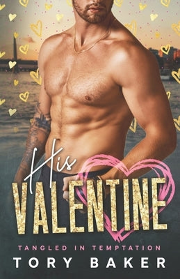 His Valentine by Baker, Tory