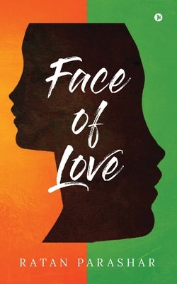 Face Of Love by Ratan Parashar
