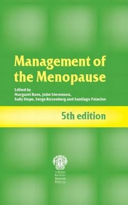 Management of the Menopause, 5th Edition by Rees, Margaret