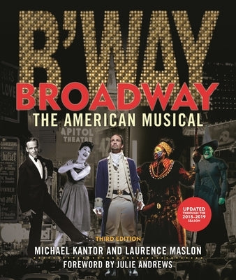 Broadway: The American Musical by Maslon, Laurence