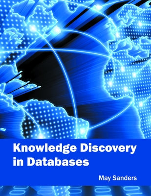 Knowledge Discovery in Databases by Sanders, May
