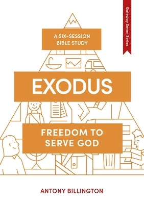 Exodus: Freedom to Serve God by Billington, Antony