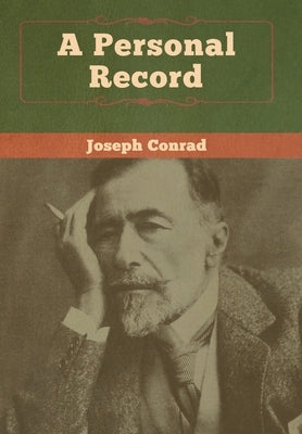 A Personal Record by Conrad, Joseph