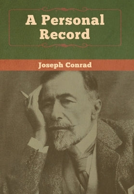 A Personal Record by Conrad, Joseph