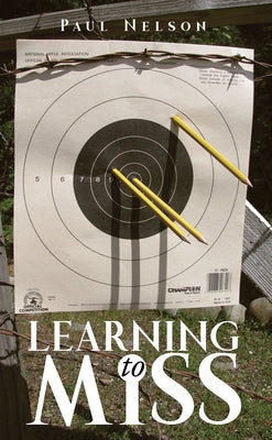 Learning to Miss: Volume 10 by Nelson, Paul