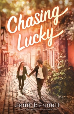 Chasing Lucky by Bennett, Jenn