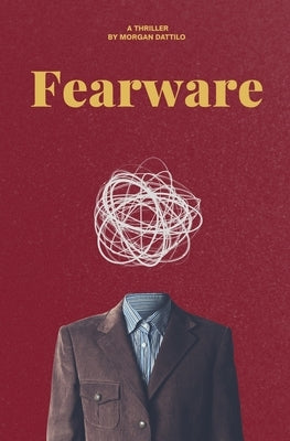 Fearware by Troxler, Morgan