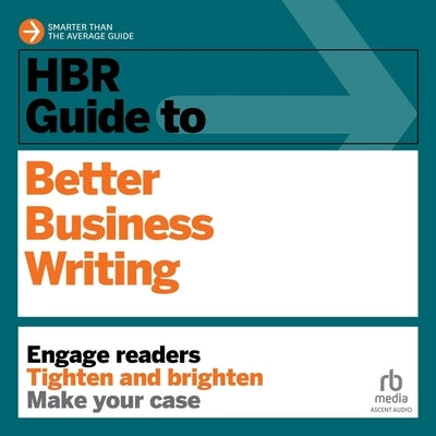 HBR Guide to Better Business Writing by Garner, Bryan A.