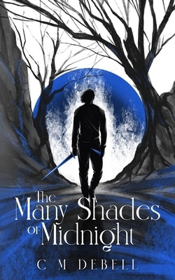 The Many Shades of Midnight by Debell, C. M.