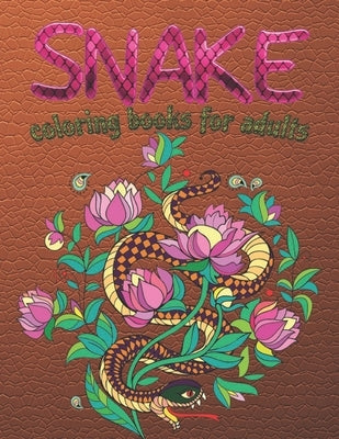 Snake Coloring Books For Adults: Snakes Adult Coloring Books Reptiles Stress Relieving Coloring Book Relaxation by Blend, Blue