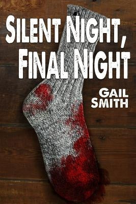 Silent Night, Final Night by Mooney, Linda