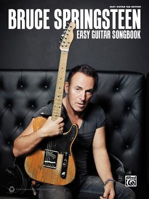 Bruce Springsteen Easy Guitar Songbook: Easy Guitar Tab by Springsteen, Bruce