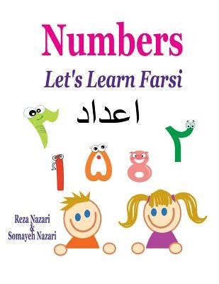 Let's Learn Farsi: Numbers by Nazari, Somayeh