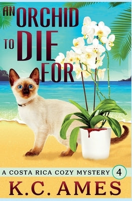 An Orchid To Die For by Ames, K. C.