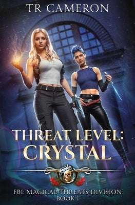 Threat Level: Crystal by Cameron, Tr