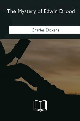 The Mystery of Edwin Drood by Dickens, Charles