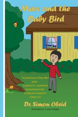 Marc and the baby bird by Obeid, Simon