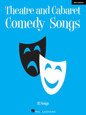 Theatre and Cabaret Comedy Songs - Men's Edition by Hal Leonard Corp