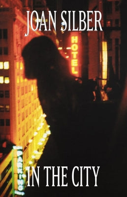 In the City by Silber, Joan