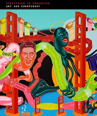Everything Is Connected: Art and Conspiracy by Eklund, Douglas