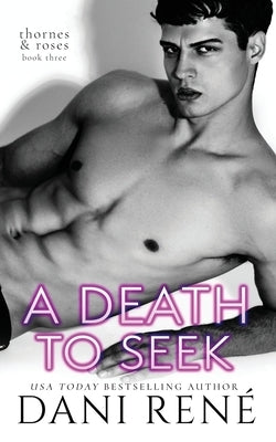 A Death to Seek: A MMF, Arranged Marriage Romance by René, Dani