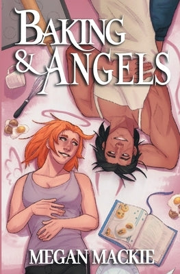 Baking and Angels by MacKie, Megan