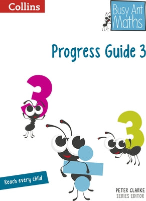 Busy Ant Maths - Progress Guide 3 by Mumford, Jeanette