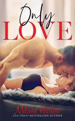 Only Love by Harlow, Melanie