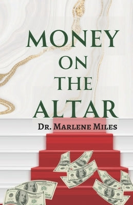 Money on the Altar by Miles, Marlene