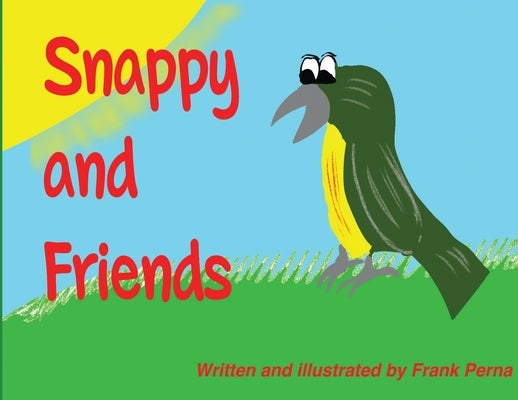 Snappy and Friends by Perna, Frank