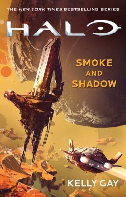 Halo: Smoke and Shadow: Volume 19 by Gay, Kelly