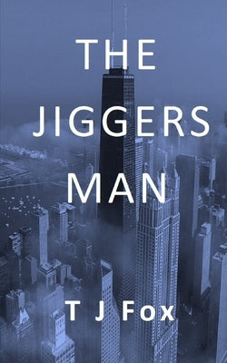 The Jiggers Man by Fox, Gary