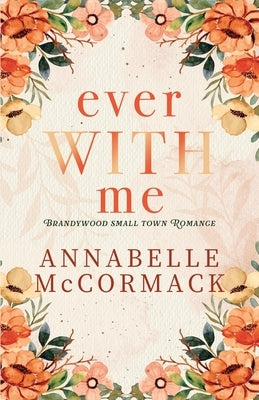 Ever With Me by McCormack