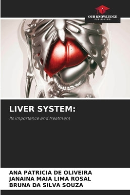 Liver System by de Oliveira, Ana Patricia