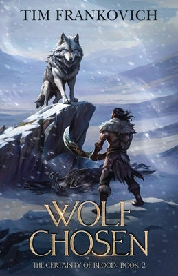 Wolf Chosen by Frankovich, Tim