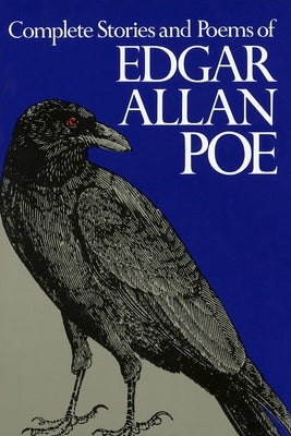 Complete Stories and Poems of Edgar Allan Poe by Poe, Edgar Allan