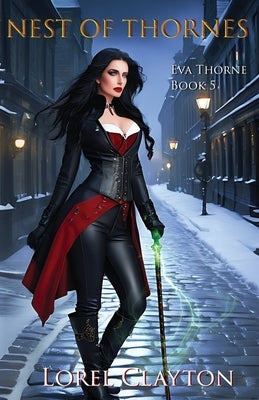 Nest of Thornes: Eva Thorne Book 5 by Clayton, Lorel