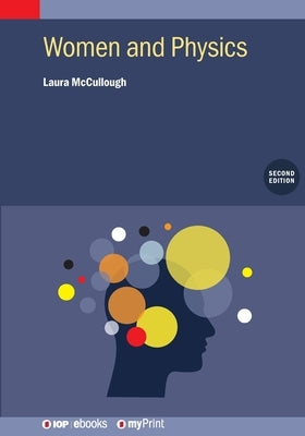 Women and Physics (Second Edition) by McCullough, Laura