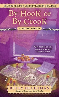 By Hook or by Crook by Hechtman, Betty