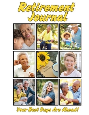 Retirement Journal by Lowery, Joy C.