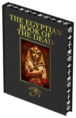 The Egyptian Book of the Dead by Wallis Budge, Ea