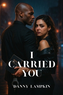 I Carried You by Lampkin, Danny