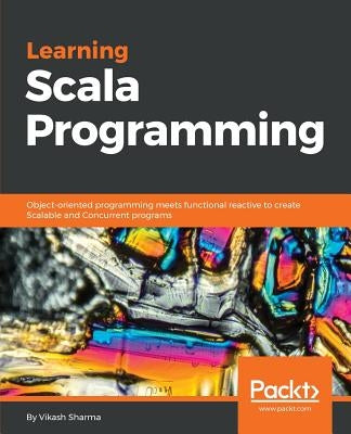 Learning Scala Programming by Sharma, Vikash