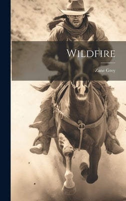 Wildfire by Grey, Zane