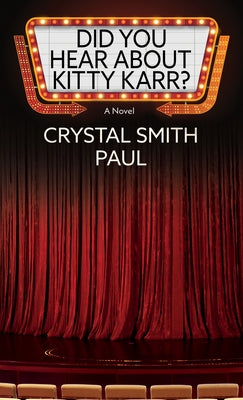 Did You Hear about Kitty Karr? by Paul, Crystal Smith