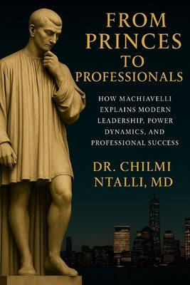 From Princes to Professionals by Ntalli, Chilmi